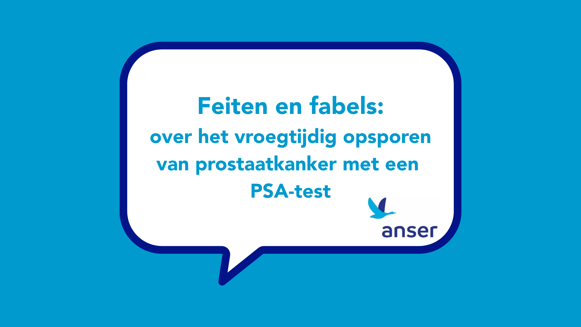 Feiten en fabel over het vroegtijdig opsporen met een PSA-test
