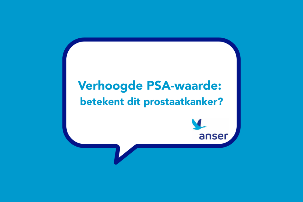 Verhoogde PSA-waarde - betekent dit prostaatkanker